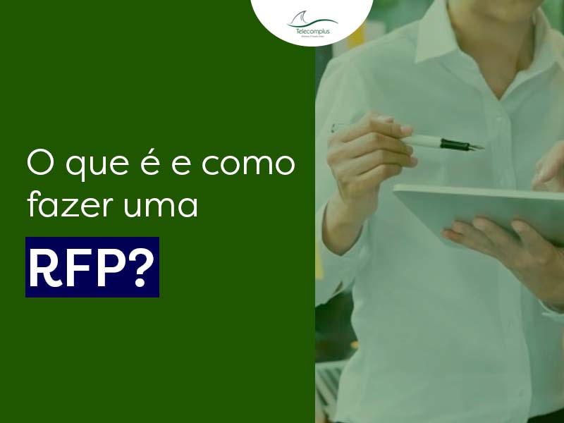 O que é RFP e como fazer uma? - Telecom Plus