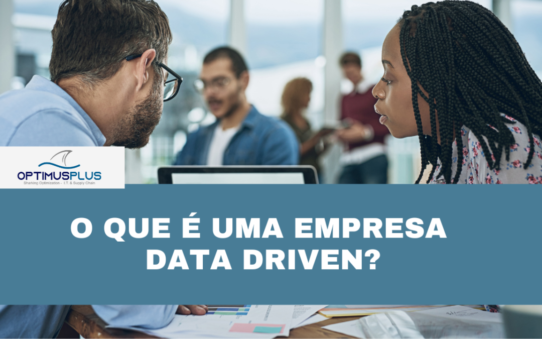 O que é uma empresa data driven?