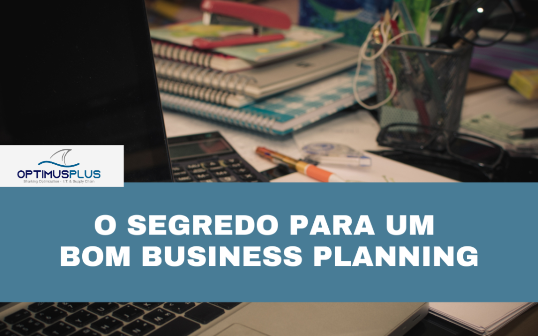 O segredo para um bom business planning